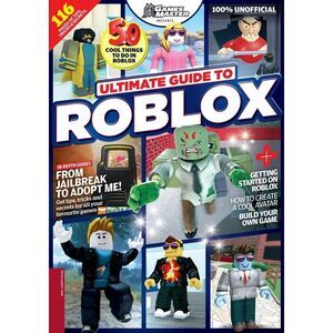 Ultimate Guide to Roblox -- Future Publishing